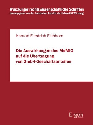 cover image of Die Auswirkungen des MoMiG auf die Übertragung von GmbH-Geschäftsanteilen